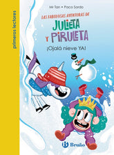 JULIETA Y PIRULETA 4 OJALA NIEVE YA | Mr Tan | 9788469640739 (Bruño)